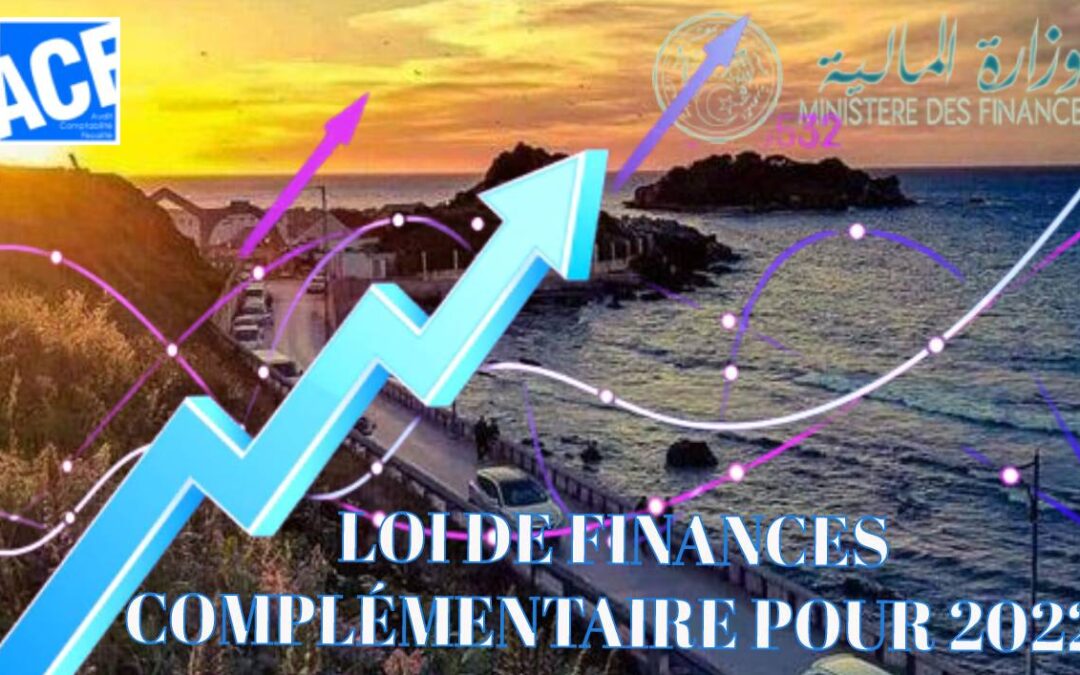 LOI DE FINANCES COMPLÉMENTAIRE POUR 2022